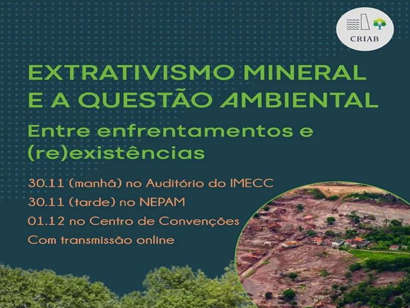 Imagem Portal da Unicamp: Evento do CRIAB debate extrativismo mineral e questão ambiental