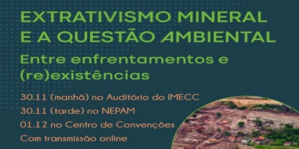 Imagem Portal da Unicamp: Evento do CRIAB debate extrativismo mineral e questão ambiental