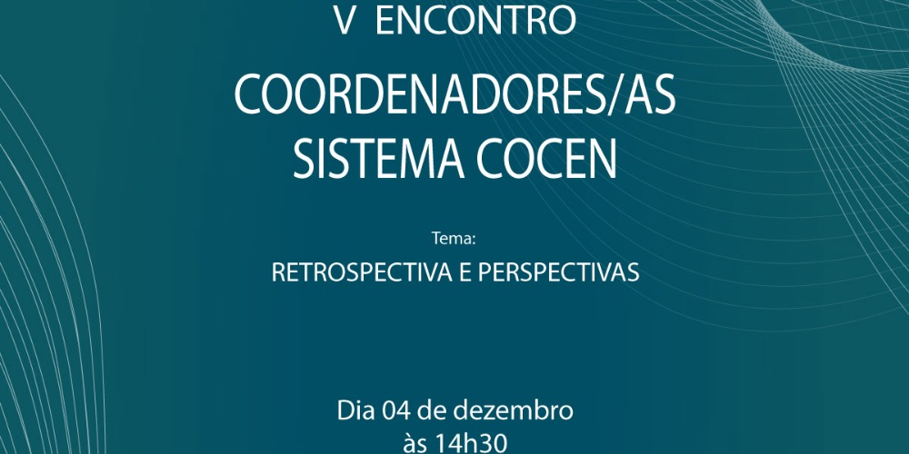 Imagem V Encontro dos Coordenadores do Sistema COCEN