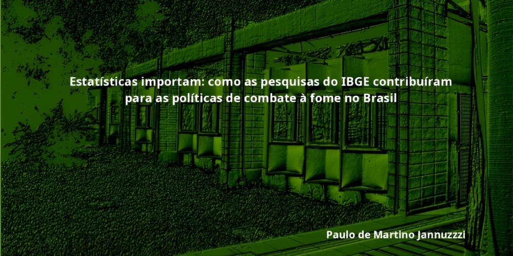 Imagem Estatísticas importam: como as pesquisas do IBGE contribuíram para as políticas de combate à fome no Brasil
