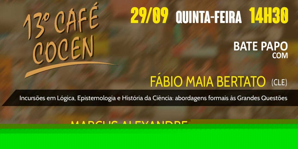 Imagem Café COCEN: 13ª edição terá a participação de Fábio Bertato (CLE) e Marcus Corat (Cemib)