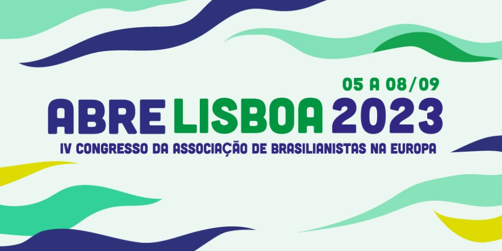 Imagem: IV Congresso da Associação de Brasilianistas na Europa: submissões até 20 de janeiro