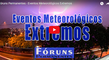 Imagem: [Vídeo] Fórum Permanente aborda eventos meteorológicos extremos